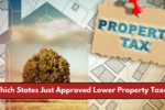 Which States Just Approved Lower Property Taxes?