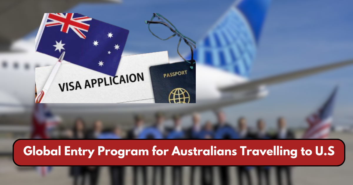 Global Entry Program for Australians