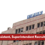 CBSE Jr Assistant, Superintendent Recruitment 2025: Applications Open for Group B & C Posts