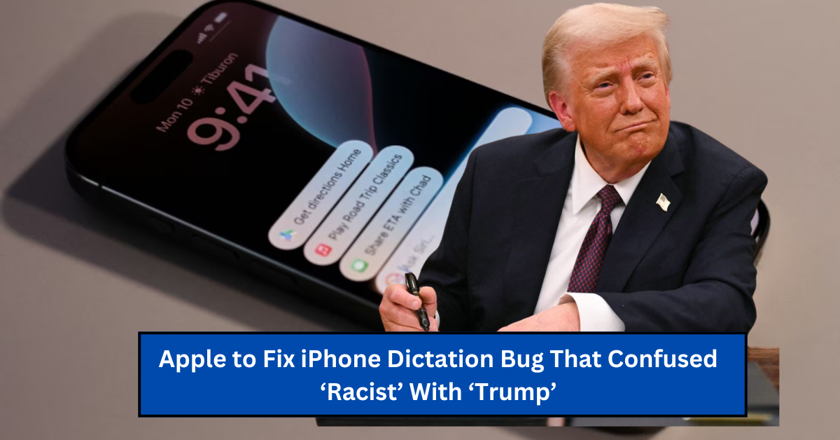 Apple to Fix iPhone Dictation Bug That Confused ‘Racist’ With ‘Trump’