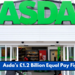 Asda’s £1.2 Billion Equal Pay Fight