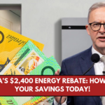 Australia’s $2,400 Energy Rebate: How to Claim Your Savings Today!