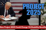 How Project 2025 Could Change VA Disability Benefits