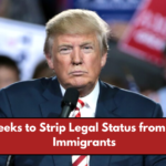 Trump Seeks to Strip Legal Status from 500,000 Immigrants