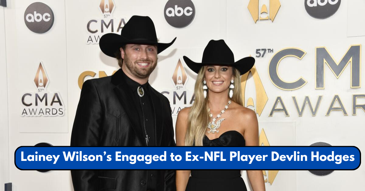 Lainey Wilson’s Engaged to Ex-NFL Player Devlin Hodges