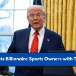 Trump Targets Billionaire Sports Owners with Tax Hike Plan