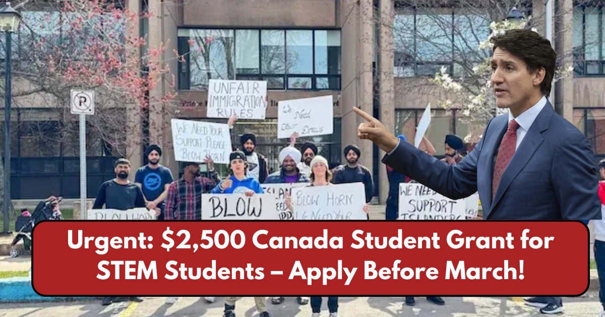 Urgent: $2,500 Canada Student Grant for STEM Students – Apply Before March!