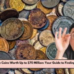 Discover These Rare Coins Worth Up to $70 Million: Your Guide to Finding and Selling Them