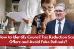 How to Identify Council Tax Reduction Scam Offers and Avoid Fake Refunds?