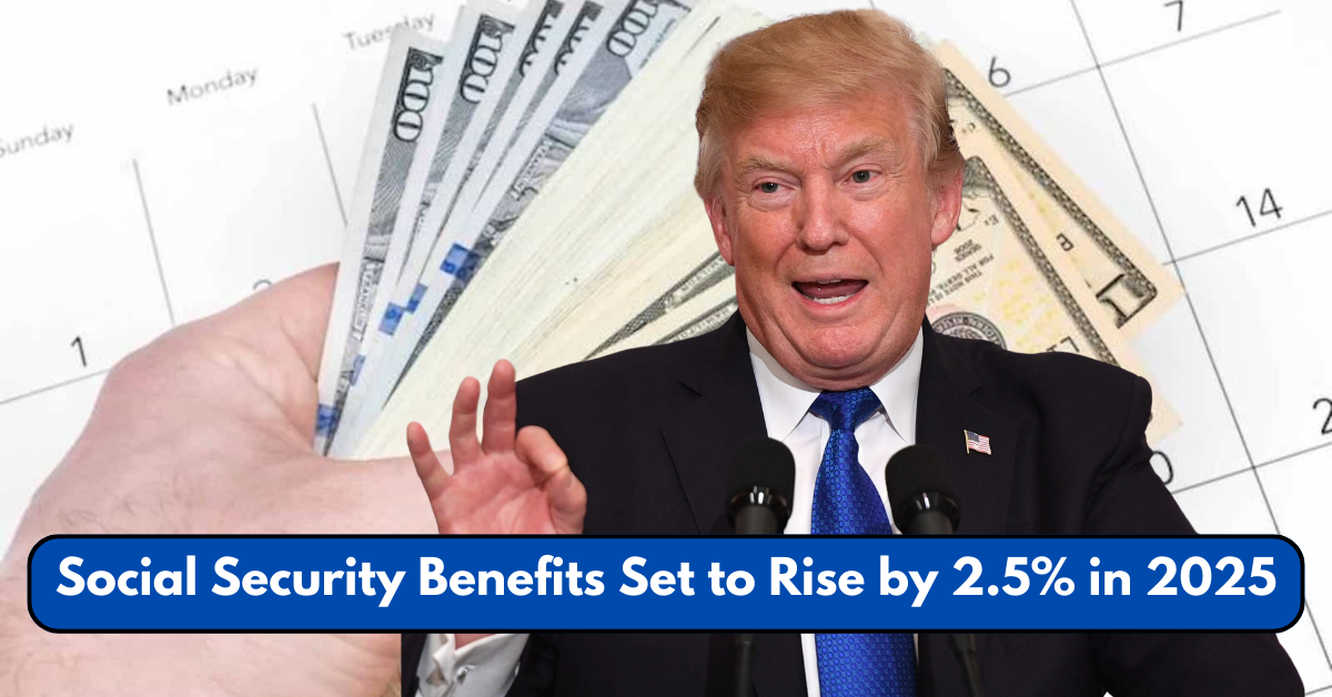 Social Security Benefits Set to Rise by 2.5% in 2025