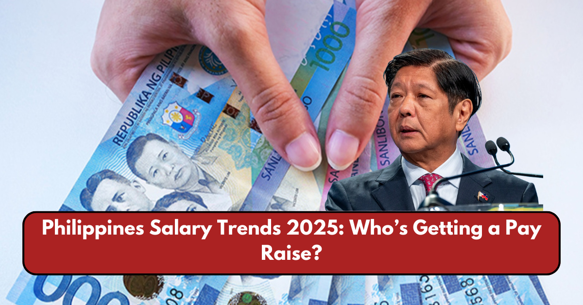 Philippines Salary Trends 2025: Who’s Getting a Pay Raise?