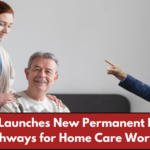 Canada Launches New Permanent Residency Pathways for Home Care Workers