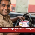 Major Driving License Changes Announced – Everything You Need to Know