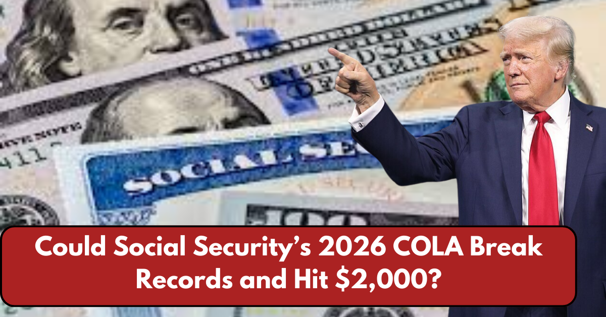 Could Social Security’s 2026 COLA Break Records and Hit $2,000?