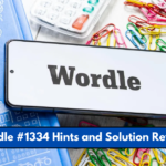 Wordle #1334 Hints and Solution Revealed