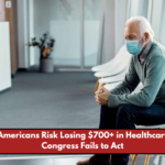 Millions of Americans Risk Losing $700+ in Healthcare Savings if Congress Fails to Act