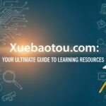 Xuebaotou.com: Your Ultimate Guide to Learning Resources